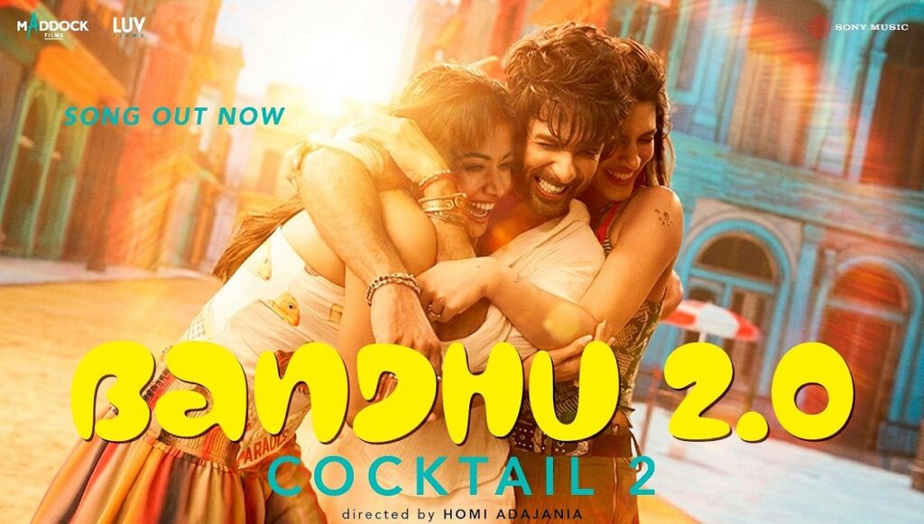 Bandhu 2.0 Lyrics – Cocktail 2