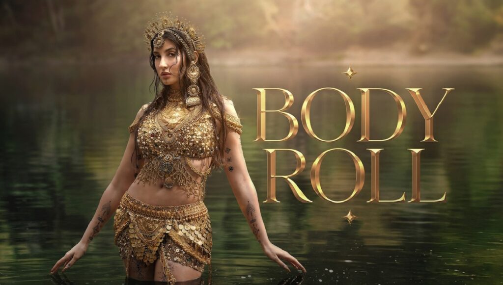 Body Roll Lyrics – Nora Fatehi | Yo Yo Honey Singh