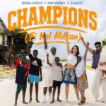 CHAMPIONS – Fi Kol Makan Lyrics – Nora Fatehi, Rayvanny