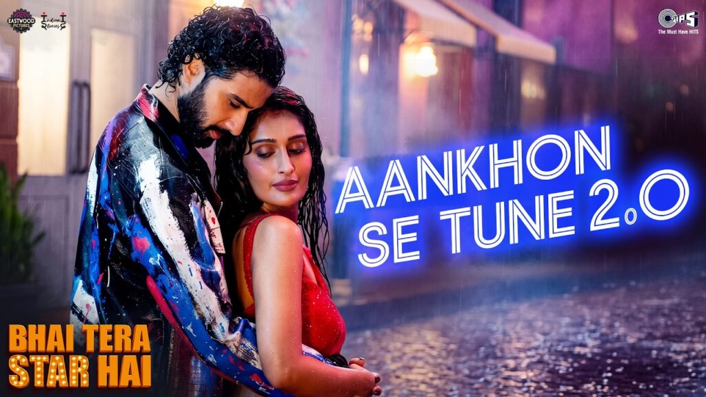 Aankhon Se Tune 2.0 Lyrics – Dev Negi | Palak Muchhal