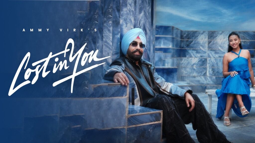 Lost In You Lyrics – Ammy Virk