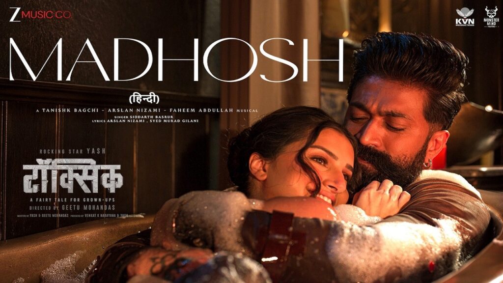 Madhosh Lyrics – Toxic | Siddharth Basrur