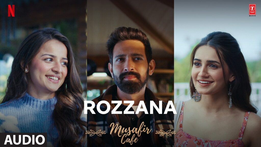Rozzana Lyrics – Musafir Cafe | Lisa Mishra