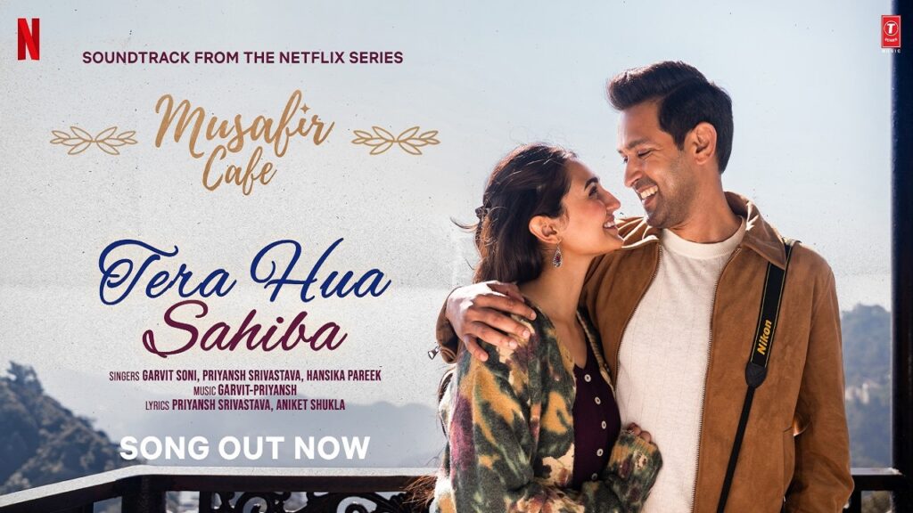 Tera Hua Sahiba Lyrics – Musafir Cafe | Garvit Soni